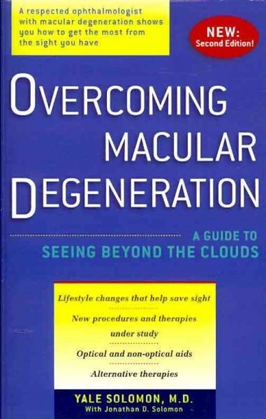 Overcoming Macular Degeneration: A Guide to Seeing Beyond the Clouds (Paperback)