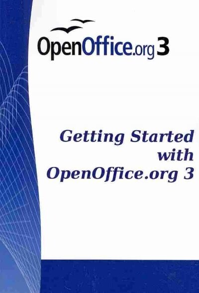 Getting Started With Openoffice.org 3 (Paperback)