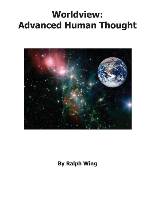 Worldview: Advanced Human Thought (Paperback)