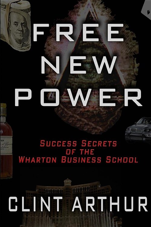 Free New Power: Success Secrets of The Wharton Business Schoool (Paperback)