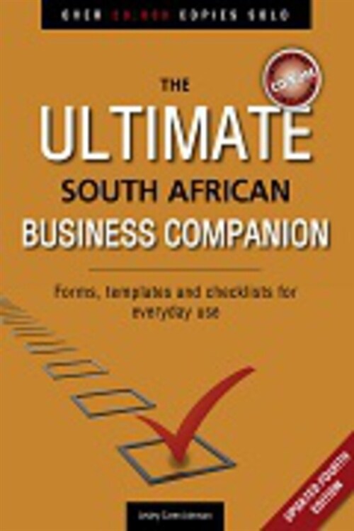 Ultimate South African Business Companion: Forms, Templates and Checklists for Everyday Use (Paperback, 4, Fourth Edition)