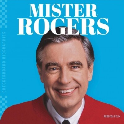 Mister Rogers (Library Binding)