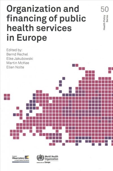 Organization and Financing of Public Health Services in Europe (Paperback)