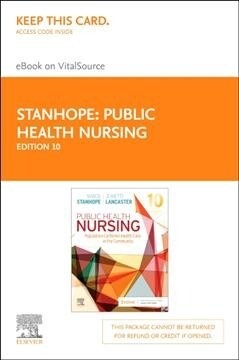 Public Health Nursing Elsevier eBook on Vitalsource (Retail Access Card): Population-Centered Health Care in the Community (Hardcover, 10)