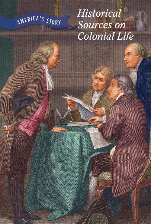 Historical Sources on Colonial Life (Paperback)