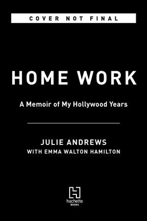 Home Work: A Memoir of My Hollywood Years (Hardcover)
