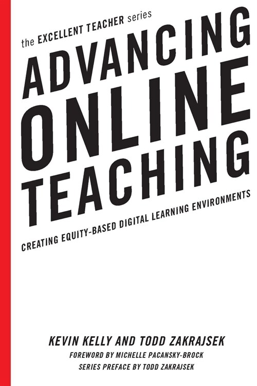 Advancing Online Teaching: Creating Equity-Based Digital Learning Environments (Hardcover)