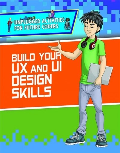 Build Your Ux and Ui Design Skills (Paperback)