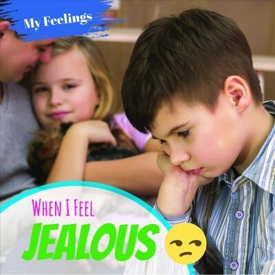 When I Feel Jealous (Library Binding)