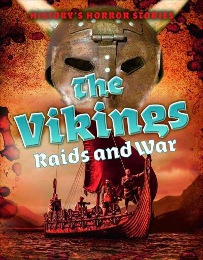 The Vikings: Raids and War (Paperback)