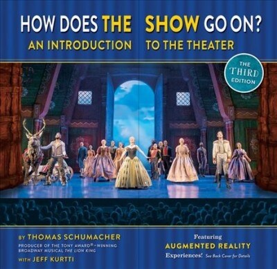How Does the Show Go on the: An Introduction to the Theater (Hardcover, 3, Frozen)