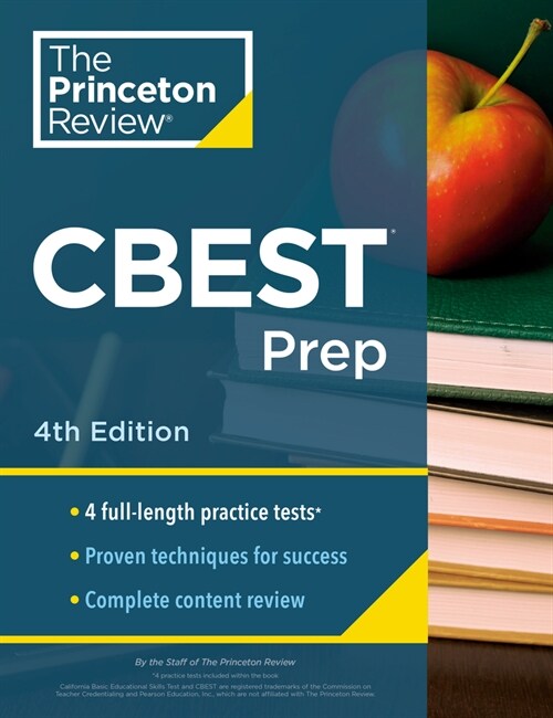 Princeton Review CBEST Prep, 4th Edition: 3 Practice Tests + Content Review + Strategies to Master the California Basic Educational Skills Test (Paperback)