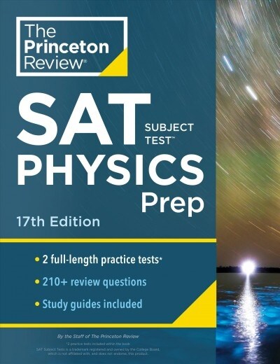 [중고] Princeton Review SAT Subject Test Physics Prep, 17th Edition: Practice Tests + Content Review + Strategies & Techniques (Paperback)