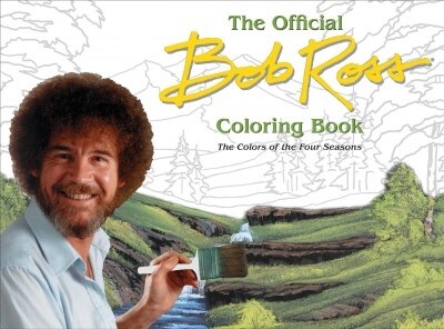 The Official Bob Ross Coloring Book: The Colors of the Four Seasons (Paperback)