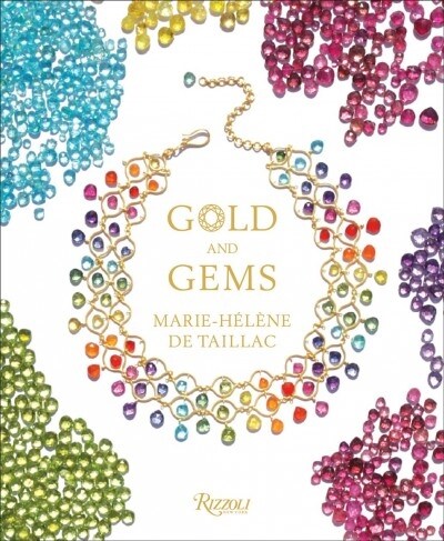 Gold and Gems: The Jewels of Marie-H??e de Taillac (Hardcover)