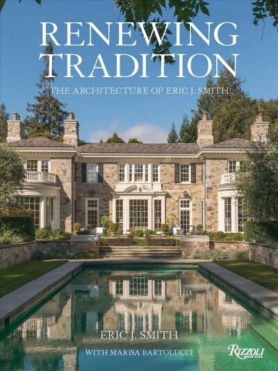 Renewing Tradition: The Architecture of Eric J. Smith (Hardcover)