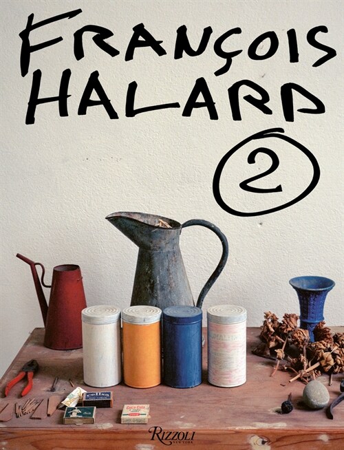 Francois Halard: A Visual Diary (Hardcover)