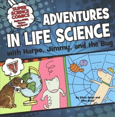 Adventures in Life Science With Harpo, Jimmy, and the Bug (Paperback)