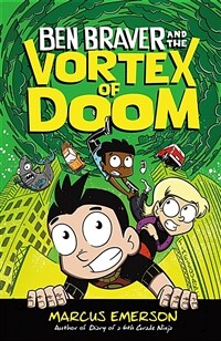 Ben Braver and the Vortex of Doom (Hardcover)