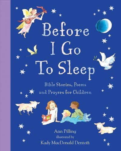 Before I Go to Sleep: Bible Stories, Poems, and Prayers for Children (Hardcover)