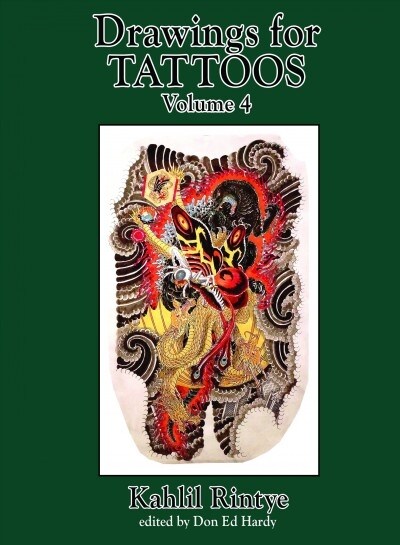 Drawings for Tattoos Volume 4: Kahlil Rintye (Hardcover)