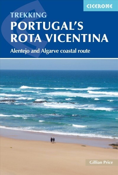 Portugals Rota Vicentina : The Historical Way and Fishermens Trail (Paperback)