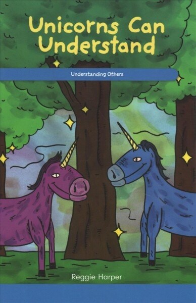 Unicorns Can Understand: Understanding Others (Paperback)