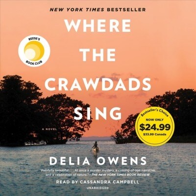 Where the Crawdads Sing: Reeses Book Club (a Novel) (Audio CD)