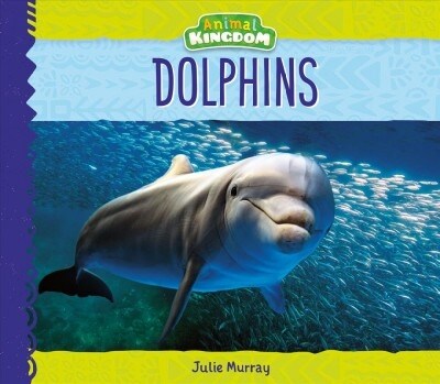 Dolphins (Library Binding)