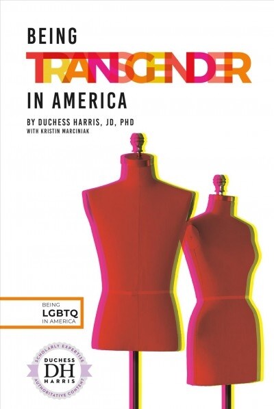 Being Transgender in America (Library Binding)