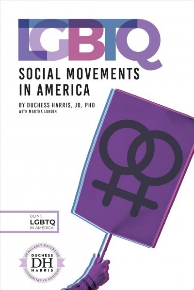 LGBTQ Social Movements in America (Library Binding)