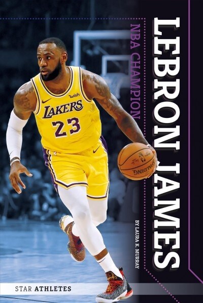 Lebron James: NBA Champion (Library Binding)