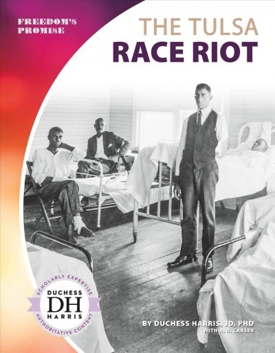 The Tulsa Race Riot (Library Binding)