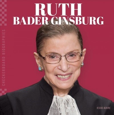 Ruth Bader Ginsburg (Library Binding)