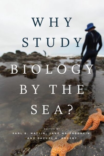 Why Study Biology by the Sea? (Hardcover)