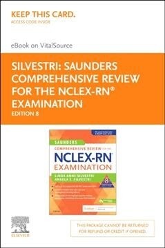 Saunders Comprehensive Review for the NCLEX-RN - Examination Elsevier Ebook + Evolve Retail Access Cards (Pass Code, 8th)