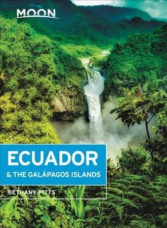 Moon Ecuador & the Gal?agos Islands (Paperback, 7)