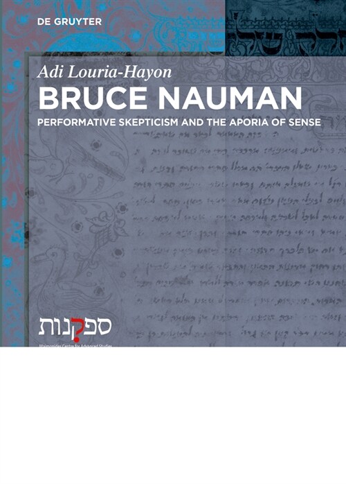 Bruce Nauman: Performative Scepticism and the Aporia of Sense (Hardcover)