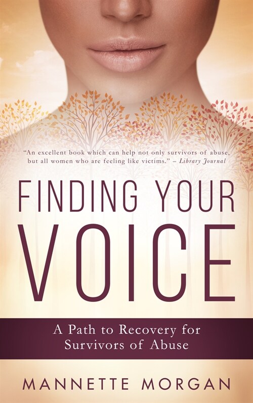 Finding Your Voice: A Path to Recovery for Survivors of Abuse (Paperback)