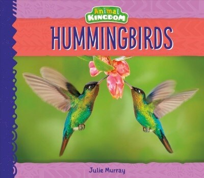 Hummingbirds (Library Binding)