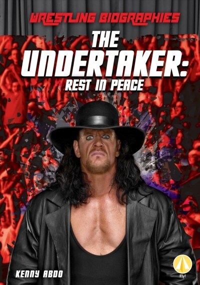 The Undertaker: Rest in Peace (Library Binding)