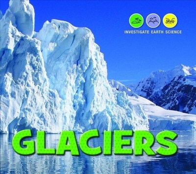 Glaciers (Library Binding)