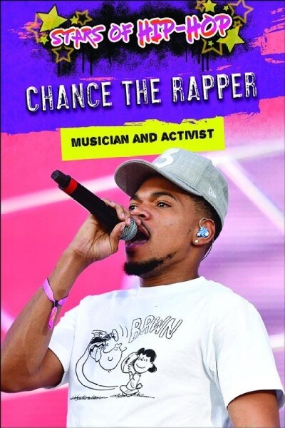 Chance the Rapper: Musician and Activist (Library Binding)