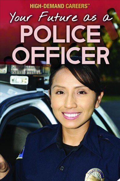Your Future As a Police Officer (Paperback)