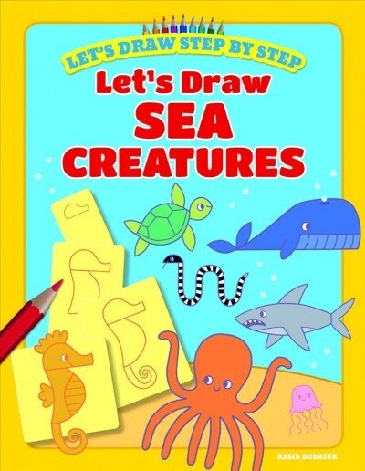 Lets Draw Sea Creatures (Paperback)