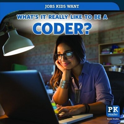 Whats It Really Like to Be a Coder? (Paperback)