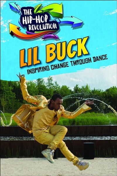 Lil Buck: Inspiring Change Through Dance (Paperback)