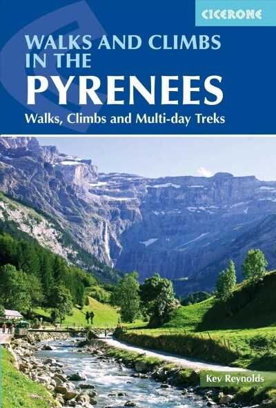 Walks and Climbs in the Pyrenees : Walks, climbs and multi-day treks (Paperback, 7 Revised edition)