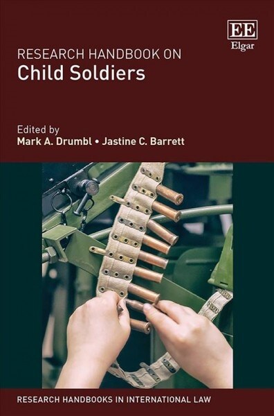 Research Handbook on Child Soldiers (Hardcover)