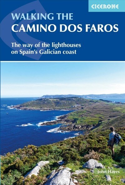 Walking the Camino dos Faros : The way of the lighthouses on Spains Galician coast (Paperback)